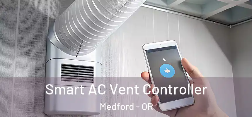 Smart AC Vent Controller Medford - OR